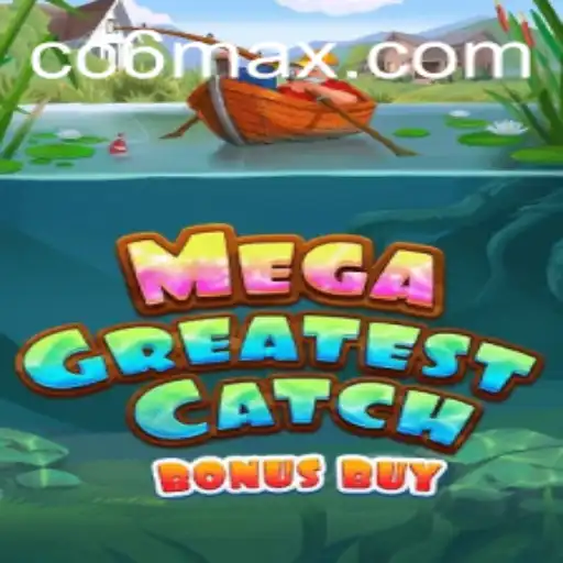 MegaGreatestCatchBonusBuy: An Exciting Gaming Experience